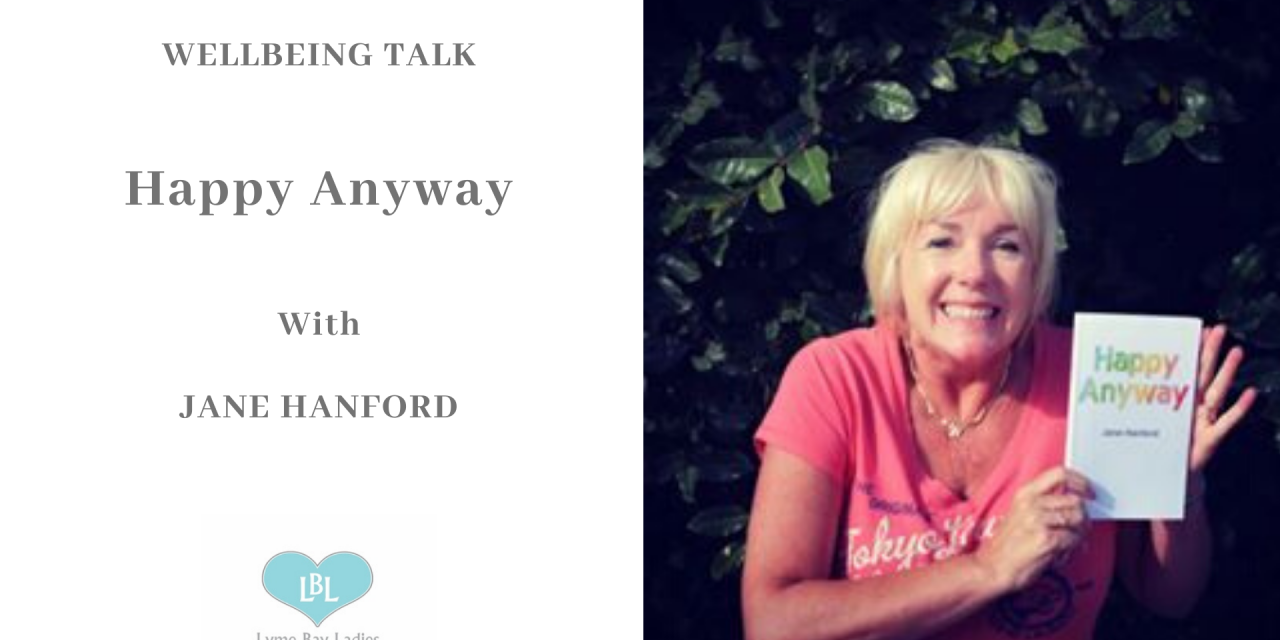 Wellbeing Talk – Happy Anyway